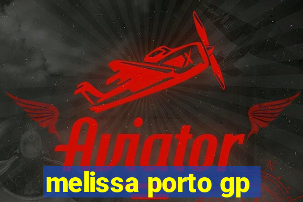 melissa porto gp